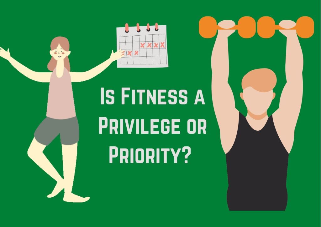Is Fitness a Privilege or Priority? 